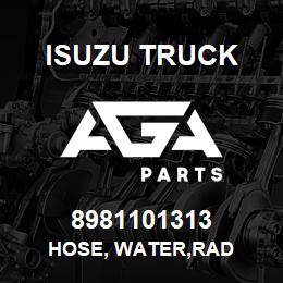 8981101313 Isuzu Truck HOSE, WATER,RAD | AGA Parts