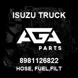 8981126822 Isuzu Truck HOSE, FUEL,FILT | AGA Parts