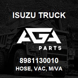 8981130010 Isuzu Truck HOSE, VAC, M/VA | AGA Parts
