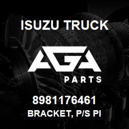 8981176461 Isuzu Truck BRACKET, P/S PI | AGA Parts