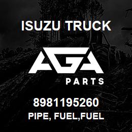 8981195260 Isuzu Truck PIPE, FUEL,FUEL | AGA Parts