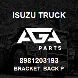8981203193 Isuzu Truck BRACKET, BACK P | AGA Parts