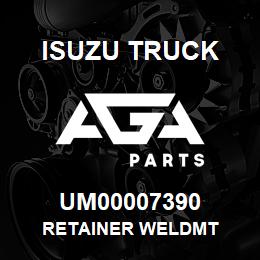 UM00007390 Isuzu Truck RETAINER WELDMT | AGA Parts