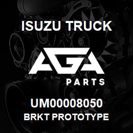 UM00008050 Isuzu Truck BRKT PROTOTYPE | AGA Parts
