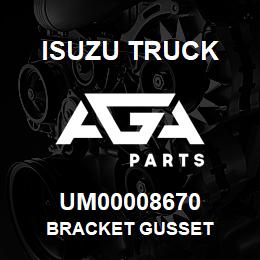 UM00008670 Isuzu Truck BRACKET GUSSET | AGA Parts