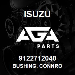 9122712040 Isuzu BUSHING, CONNRO | AGA Parts