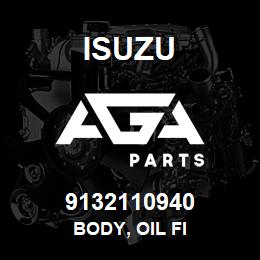 9132110940 Isuzu BODY, OIL FI | AGA Parts