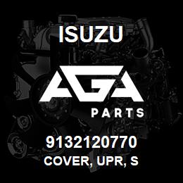 9132120770 Isuzu COVER, UPR, S | AGA Parts