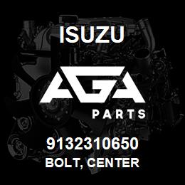 9132310650 Isuzu BOLT, CENTER | AGA Parts