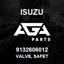 9132606012 Isuzu VALVE, SAFET | AGA Parts