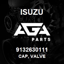 9132630111 Isuzu CAP, VALVE | AGA Parts