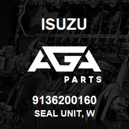 9136200160 Isuzu SEAL UNIT, W | AGA Parts