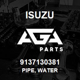 9137130381 Isuzu PIPE, WATER | AGA Parts