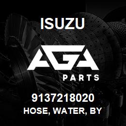 9137218020 Isuzu HOSE, WATER, BY | AGA Parts