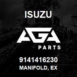 9141416230 Isuzu MANIFOLD, EX | AGA Parts