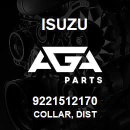 9221512170 Isuzu COLLAR, DIST | AGA Parts