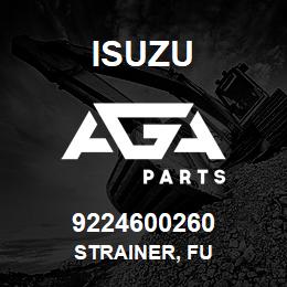 9224600260 Isuzu STRAINER, FU | AGA Parts