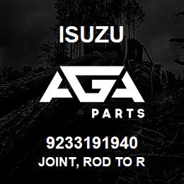 9233191940 Isuzu JOINT, ROD TO R | AGA Parts