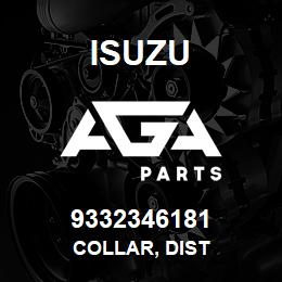 9332346181 Isuzu COLLAR, DIST | AGA Parts