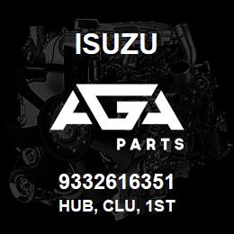 9332616351 Isuzu HUB, CLU, 1ST | AGA Parts