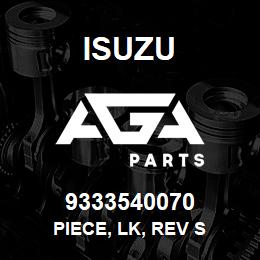 9333540070 Isuzu PIECE, LK, REV S | AGA Parts