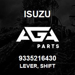 9335216430 Isuzu LEVER, SHIFT | AGA Parts