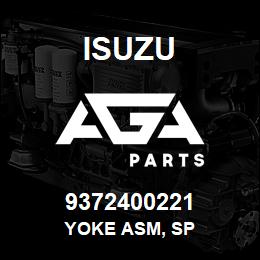 9372400221 Isuzu YOKE ASM, SP | AGA Parts