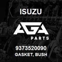 9373520090 Isuzu GASKET, BUSH | AGA Parts