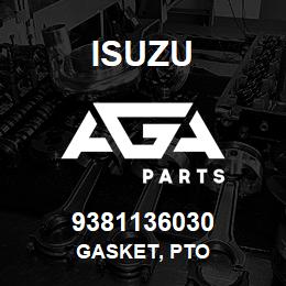 9381136030 Isuzu GASKET, PTO | AGA Parts