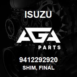 9412292920 Isuzu SHIM, FINAL | AGA Parts