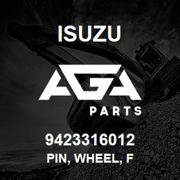 9423316012 Isuzu PIN, WHEEL, F | AGA Parts