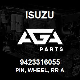 9423316055 Isuzu PIN, WHEEL, RR A | AGA Parts