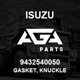 9432540050 Isuzu GASKET, KNUCKLE | AGA Parts