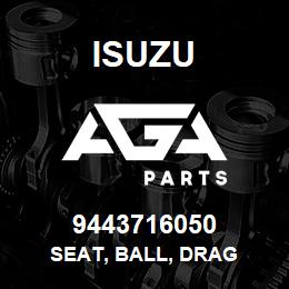 9443716050 Isuzu SEAT, BALL, DRAG | AGA Parts