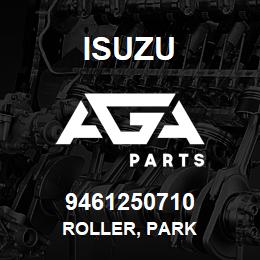 9461250710 Isuzu ROLLER, PARK | AGA Parts