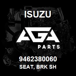 9462380060 Isuzu SEAT, BRK SH | AGA Parts