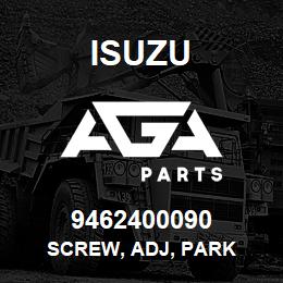 9462400090 Isuzu SCREW, ADJ, PARK | AGA Parts