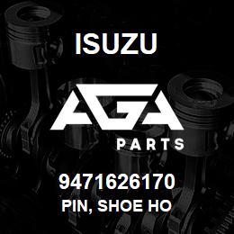 9471626170 Isuzu PIN, SHOE HO | AGA Parts