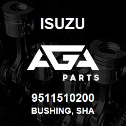 9511510200 Isuzu BUSHING, SHA | AGA Parts