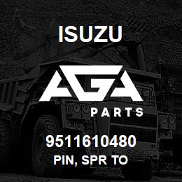 9511610480 Isuzu PIN, SPR TO | AGA Parts