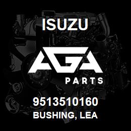 9513510160 Isuzu BUSHING, LEA | AGA Parts