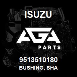 9513510180 Isuzu BUSHING, SHA | AGA Parts