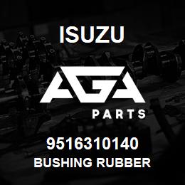 9516310140 Isuzu BUSHING RUBBER | AGA Parts