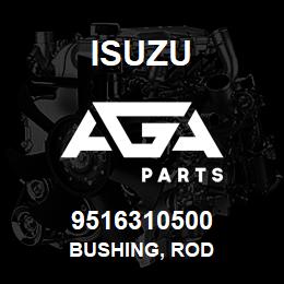 9516310500 Isuzu BUSHING, ROD | AGA Parts