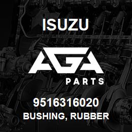 9516316020 Isuzu BUSHING, RUBBER | AGA Parts