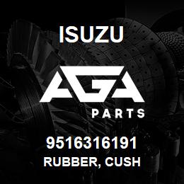 9516316191 Isuzu RUBBER, CUSH | AGA Parts