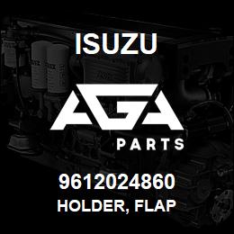 9612024860 Isuzu HOLDER, FLAP | AGA Parts