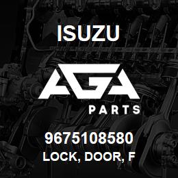 9675108580 Isuzu LOCK, DOOR, F | AGA Parts