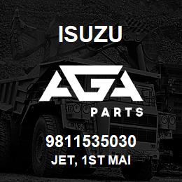 9811535030 Isuzu JET, 1ST MAI | AGA Parts