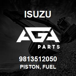 9813512050 Isuzu PISTON, FUEL | AGA Parts